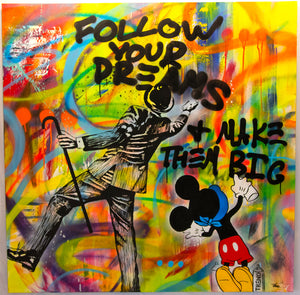 Follow Your Dreams 48" x 48"